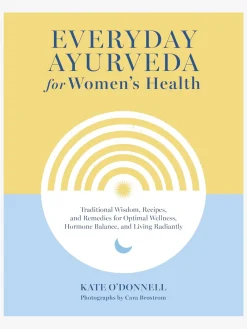 Everyday Ayurveda for Women's Health